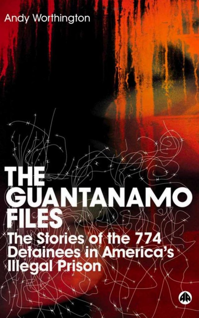 "The Guantánamo Files" by Andy Worthington