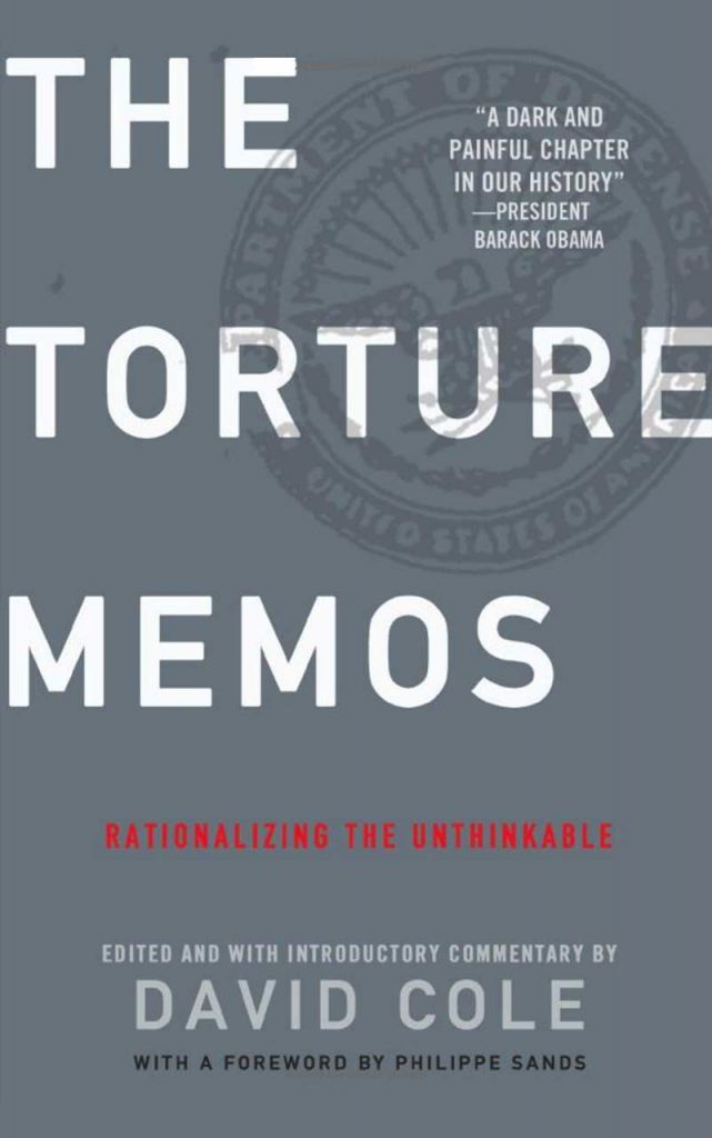 "The Torture Memos" by David Cole